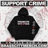 Support Crime "Promote Violence Blood Splatter" Longsleeve/Crewneck/Hoodie PREORDER