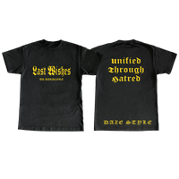 Last Wishes "Unified Through Hatred" T-Shirt