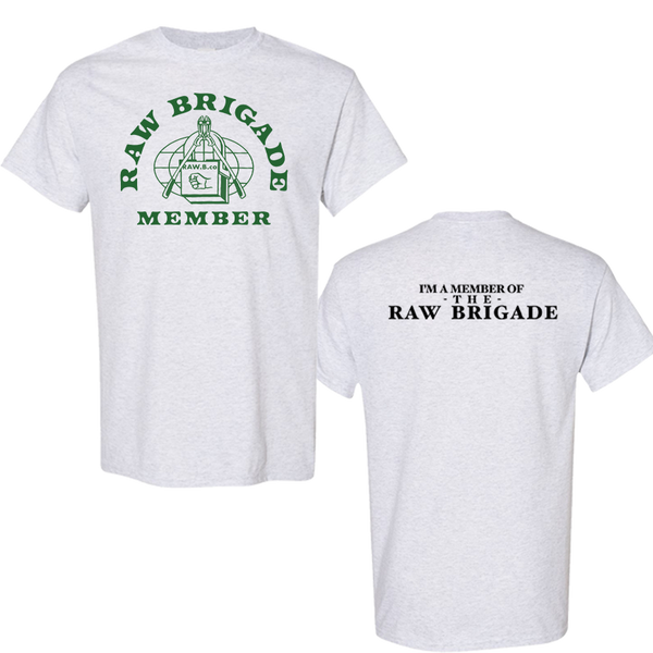 Raw Brigade "Ash Grey MEMBER" T-Shirt