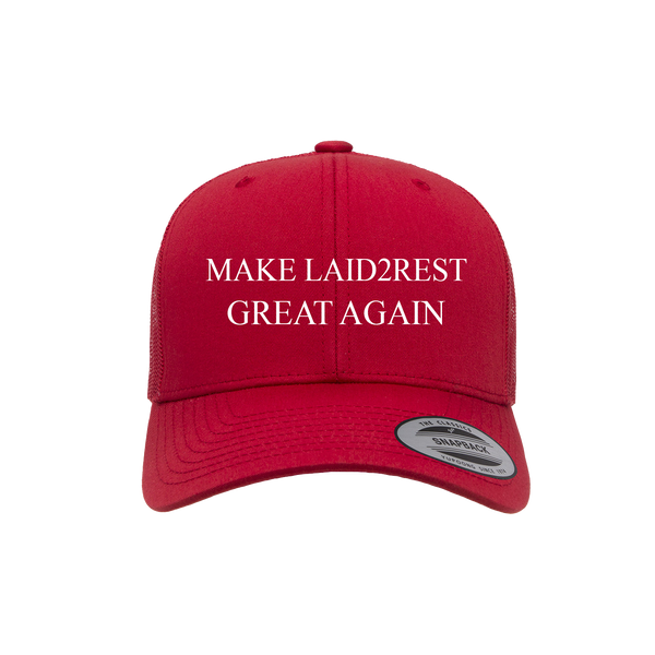 Laid 2 Rest "MLGA" Hat
