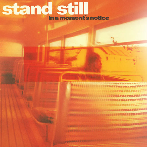 Stand Still - In A Moments Notice Cassette