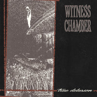 Witness Chamber - True Delusion CD
