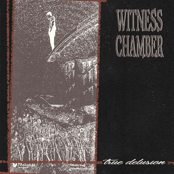 Witness Chamber - True Delusion CD