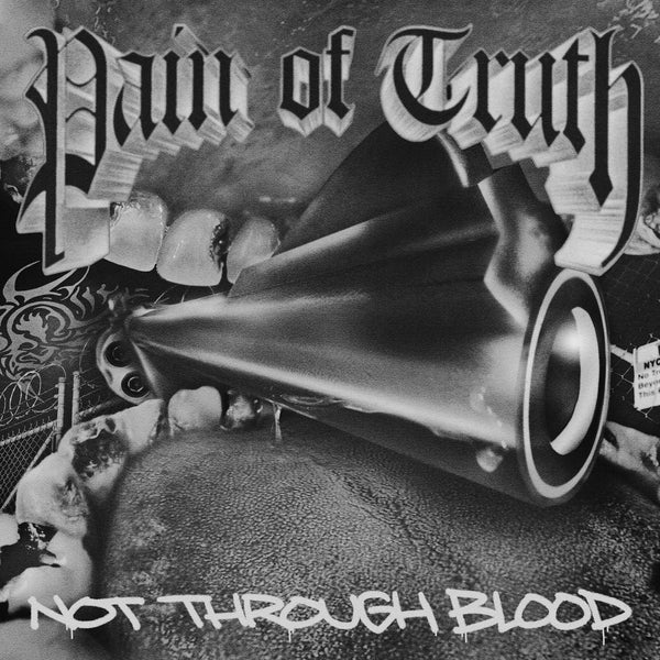 Pain Of Truth "Not Through Blood" LP