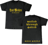Last Wishes "Unified Through Hatred" T-Shirt