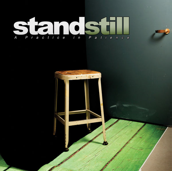 Stand Still - A Practice In Patience 12" EP