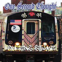 One Second Thought - Queens Style 12" LP